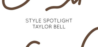 Taylor Bell Style Spotlight