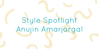 Anujin Amarjargal Style Spotlight
