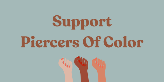 Support Piercers of color