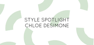 Chloe DeSimone Style Spotlight 